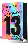 Walsh, Chloe - Keeping 13 (Edición Especial) / Keeping 13 (Special Edition) (Spanish Edition)