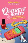 Orell, Paula - Quiérete Bonito / Love Yourself Beautifully