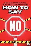 C. A., Samuel - How to Say No