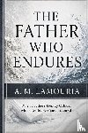 Lamouria, A M - The Father Who Endures