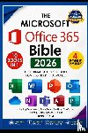 A, Tanveer - A, T: Microsoft Office 365 Bible 2026 Edition