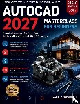 Wharton, Carl P. - AutoCAD 2027 Masterclass for Beginners