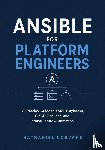 Corvane, Nathaniel - Ansible for Platform Engineers