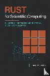 Post, Hayden van der, Crossley, Ethan - Rust for Scientific Computing