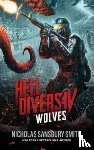 Smith, Nicholas Sansbury - Hell Divers IV: Wolves