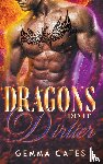 Cates, Gemma - Dragons Do It Dirtier