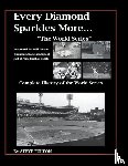 Fulton, Steve - Every Diamond Sparkles More..."The World Series"