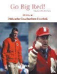 LLC, Steve's Football Bible - Go Big Red! History of Nebraska Cornhuskers Football