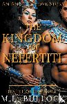 Bullock, M L - The Kingdom of Nefertiti