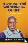 Duke, Richard Kioko Kiundi the - Through The Wilderness of Life