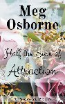 Osborne, Meg - Half the Sum of Attraction