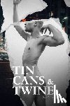 Smith, Dax - Tin Cans and Twine