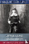 Burnett, Frances Hodgson - Little Lord Fauntleroy (Esprios Classics)