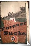 American, Chuck Dean - Forever Sucks