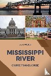 Weiss, Aya - Mississippi River Cruise Travel Guide