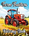 Helle, Luna B. - Farm Tractors Coloring Book