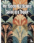 Nguyen, Thy - Art Deco Patterns Coloring Book