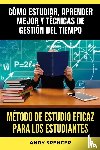 Spencer, Andy - Método de estudio eficaz para los estudiantes