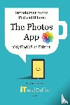 Coulston, Lynette - Introduction to the iPad and iPhone - The Photos App (iOS/iPadOS 16 Edition)