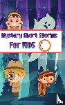 Hargraves, Nicole - Mystery Short Stories for Kids