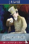 Barrie, J. M. - Quality Street (Esprios Classics)
