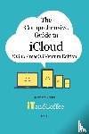 Coulston, Lynette - The Comprehensive Guide to iCloud (Ventura and iOS/iPadOS 16 Edition)