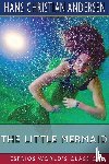 Andersen, Hans Christian - The Little Mermaid (Esprios Classics)