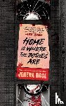 Rose, Jeneva - Rose, J: Home Is Where the Bodies Are