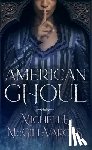 McGill-Vargas, Michelle - American Ghoul