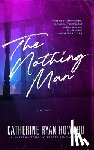 Howard, Catherine Ryan - The Nothing Man