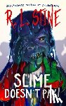 Stine, R. L. - Slime Doesn't Pay!