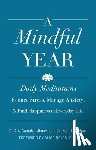 Campbell-Danesh, Aria - A Mindful Year: Daily Meditations: Reduce Stress, Manage Anxiety, and Find Happiness in Everyday Life