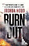 Hood, Joshua - Burn Out