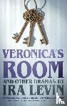 Levin, Ira - Levin, I: Veronica's Room and Other Dramas