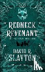 Slayton, David R. - Redneck Revenant