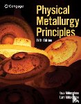 Abbaschian, Reza (University of California - Riverside), Abbaschian, Lara - Physical Metallurgy Principles