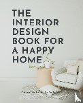 Meri, Sofia - The Interior Design Book For A Happy Home
