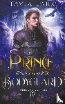 Lark, Tavia - Prince and Bodyguard