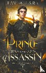 Lark, Tavia - Prince and Assassin