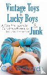 Richards, G R - Vintage Toys for Lucky Boys and Junk