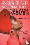 Parker, Aisha - Positive Affirmations For Black Women
