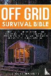 Barnes, Charl - Off Grid Survival Bible
