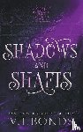 Bonds, V T - Shadows and Shafts