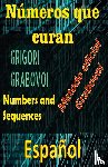 Pinto, Edwin - Números que Curan Método Oficial de Grigori Grabovoi