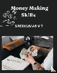 Sreekumar, V T - Money Making Skills
