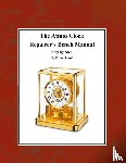 Lloyd, D. Rod - The Atmos Clock Repairer?s Bench Manual, Step by Step