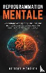 Mercier, Robert - REPROGRAMMATION MENTALE