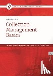 Saponaro, Margaret Zarnosky (University of Maryland, Novak, John (Fairfield University, Evans, G. Edward (Flagstaff - Collection Management Basics