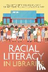  - Racial Literacy in Libraries