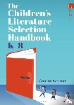 Kaaland, Christie (Antioch University Seattle - The Children’s Literature Selection Handbook, K–8